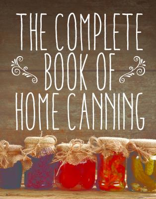 Complete Book of Home Canning
