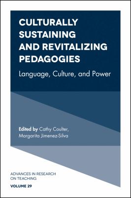 Culturally Sustaining Pedagogies : Language, Culture, and Power