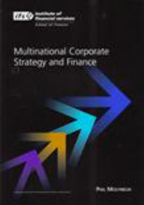 Multinational Corporate Strategy and Finance