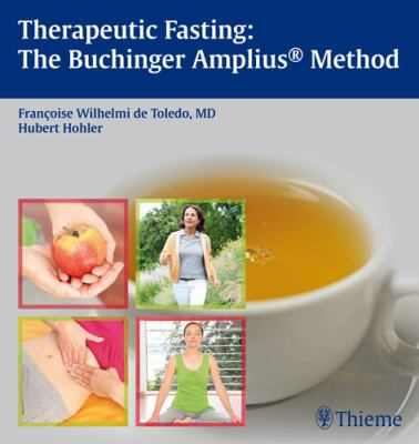 Therapeutic Fasting : The Buchinger Amplius Method