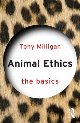 Animal Ethics: the Basics