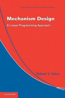 Mechanism Design : A Linear Programming Approach