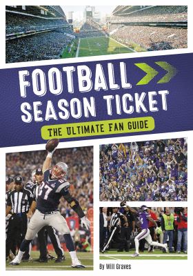 Football Season Ticket : The Ultimate Fan Guide