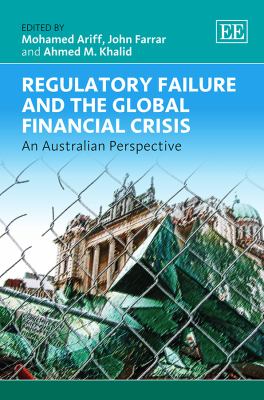 Regulatory Failure and the Global Financial Crisis : An Australian Perspective