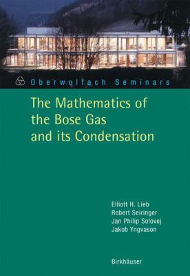 The Mathematics of the Bose Gas and Its Condensation