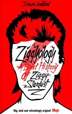Ziggyology : A Brief History of Ziggy Stardust