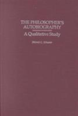 The Philosopher's Autobiography : A Qualitative Study