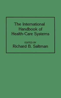 International Handbook of Health Care Systems