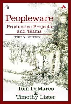 Peopleware : Productive Projects and Teams