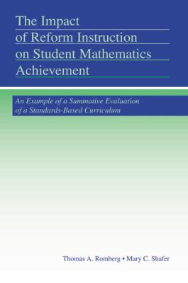 The Impact of Reform Instruction on Student Mathematics Achievement : An Example of a Summative Evaluation of a Standards-Based Curriculum