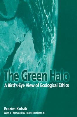 Green Halo : A Bird's-Eye View of Ecological Ethics