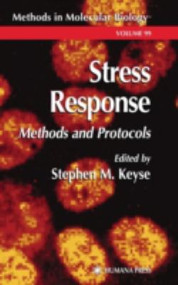 Stress Response : Methods and Protocols