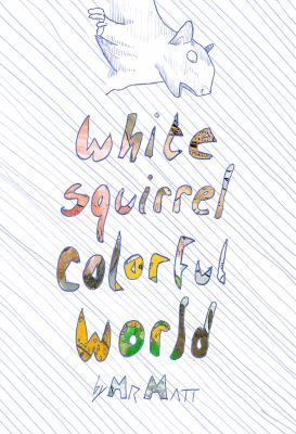 White Squirrel Colorful World