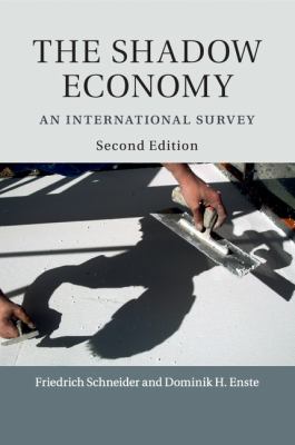 The Shadow Economy : An International Survey