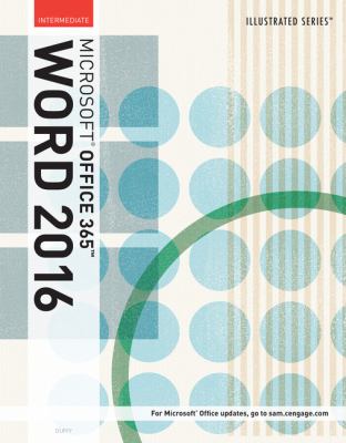 Illustrated Microsoft Office 365 and Word 2016 : Intermediate, Loose-Leaf Version