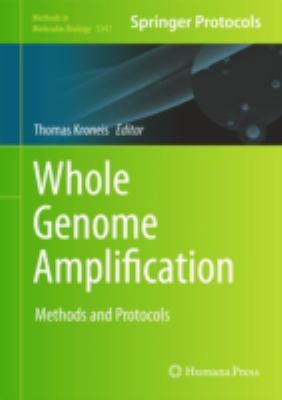 Whole Genome Amplification : Methods and Protocols