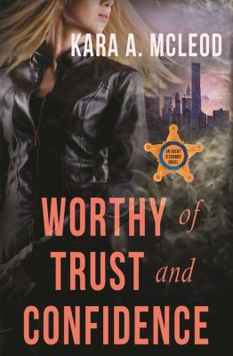 Worthy of Trust and Confidence
