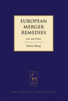 European Merger Remedies : Law and Policy