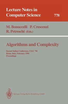 Algorithms and Complexity : Second Italian Conference, CIAC '94, Rome, Italy, February 23 - 25, 1994. Proceedings