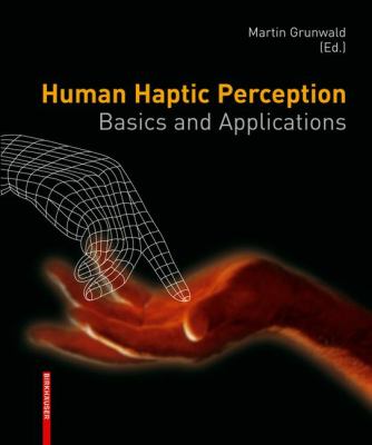 Human Haptic Perception : Basics and Applications