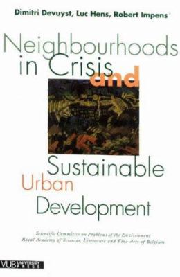 Neighborhoods in Crisis and Sustainable Urban Development