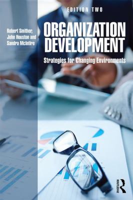 Organization Development : Strategies for Changing Environments