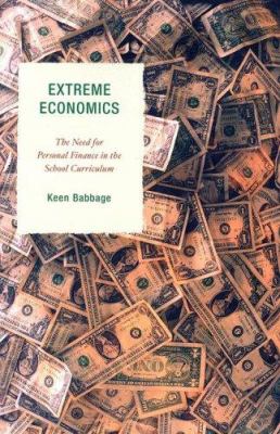 Extreme Economics : The Need for Personal Finance in the School Curriculum