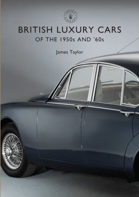 British Luxury Cars of the 1950s And '60s