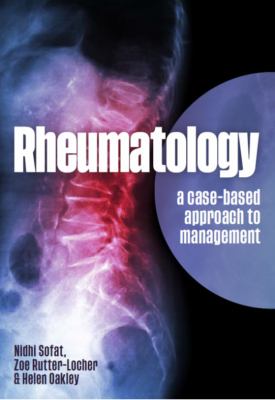 Rheumatology : A Case-Based Approach to Management