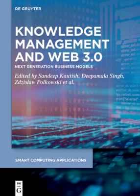 Knowledge Management and Web 3. 0 : Next Generation Business Models