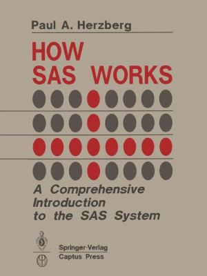 How SAS Works : A Comprehensive Introduction to the SAS System