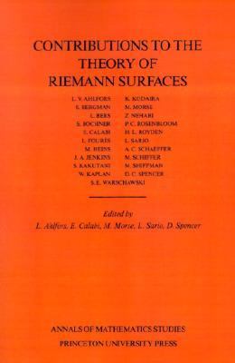 Contributions to the Theory of Riemann Surfaces. (AM-30), Volume 30
