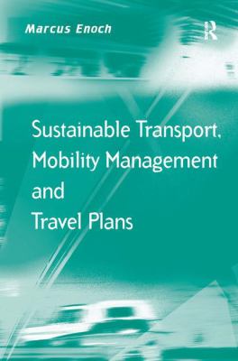 Sustainable, Transport, Mobility, Management and Travel Plans