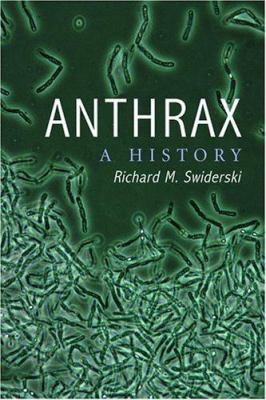 Anthrax : A History