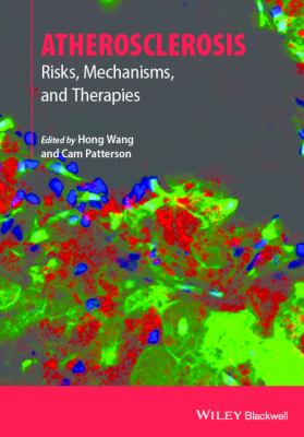 Atherosclerosis : Risks, Mechanisms, and Therapies