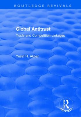 Global Antitrust : Trade and Competition Linkages