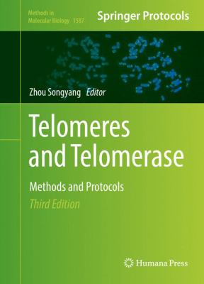 Telomeres and Telomerase : Methods and Protocols