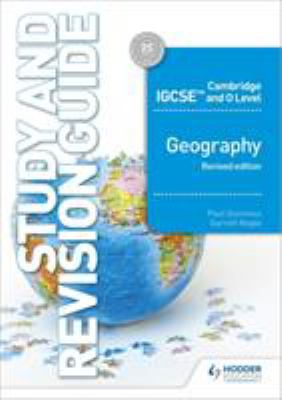 CambIGCSE&OLevel Geography Study and Revision Guide Revised Edition