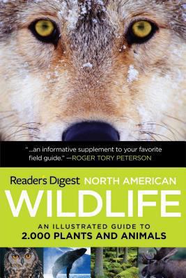 North American Wildlife : An Illustrated Guide to 2,000 Plants and Animals