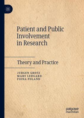 Patient and Public Involvement in Health and Social Care Research : An Introduction to Theory and Practice
