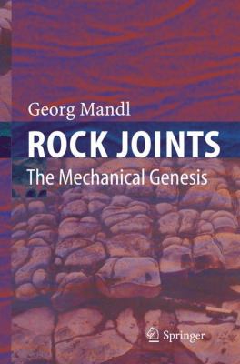 Rock Joints : The Mechanical Genesis