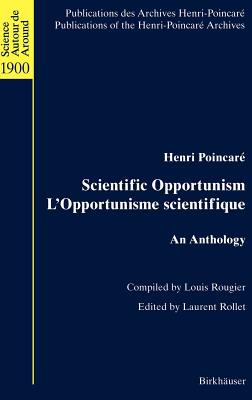 Scientific Opportunism : An Anthology