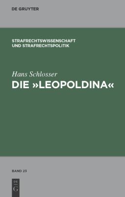 Die Leopoldina : Toskanisches Strafgesetzbuch vom 30. November 1786