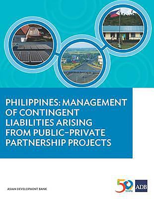 Philippines : Management of Contingent Liabilities Arising from Public-Private Partnership Projects