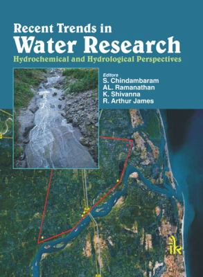 Recent Trends in Water Research : Hydrochemical and Hydrological Perspectives