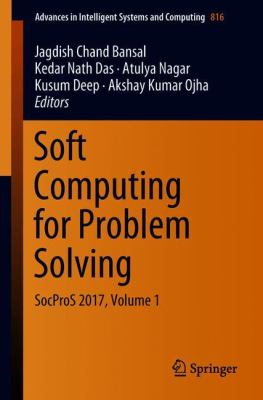 Soft Computing for Problem Solving : SocProS 2017, Volume 1