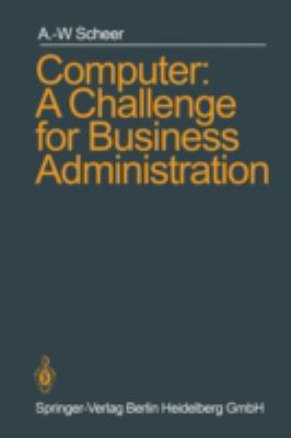 Computer : A Challenge for Business Administration