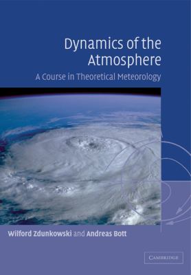 Dynamics of the Atmosphere : A Course in Theoretical Meteorology