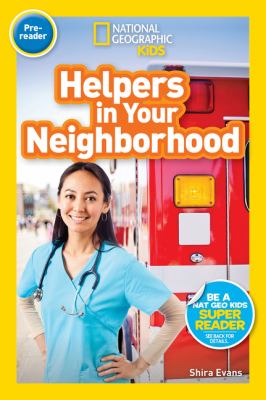 National Geographic Readers: Helpers in Your Neighborhood (Pre-Reader)