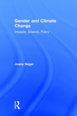Gender and Climate Change : Impacts, Science, Policy